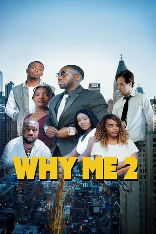 Why Me 2