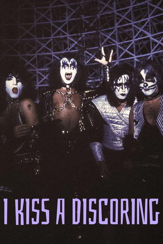 I Kiss a Discoring