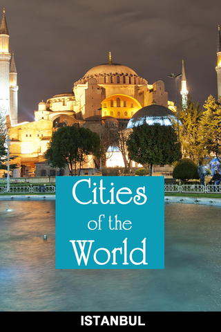 Cities of the World: Istanbul