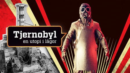 Tjernobyl – en utopi i lågor