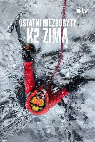 Ostatni niezdobyty: K2 zimą