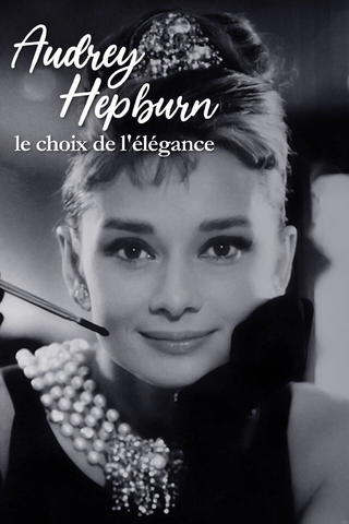 Audrey Hepburn, the choice of elegance