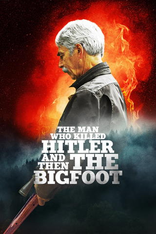 The Man Who Killed Hitler And Then The Bigfoot