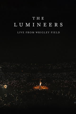 The Lumineers - Live from Wrigley Field