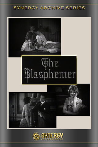The Blasphemer (Silent) (1921)