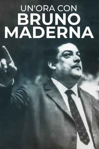 Un'ora con Bruno Maderna