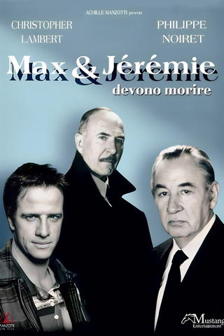 Max & Jeremie devono morire