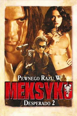 Pewnego razu w Meksyku: Desperado 2