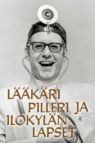 Lääkäri Pilleri ja Ilokylän lapset