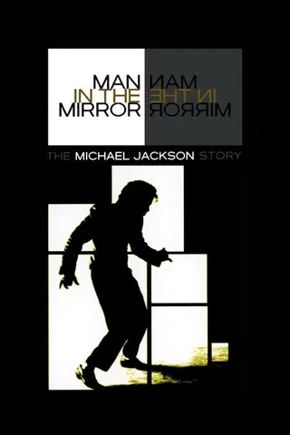 El Hombre en el Espejo: La Historia de Michael Jackson