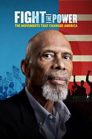 Fight the Power: The Movements That Changed America