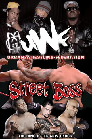 Urban Wrestling Federation: Street Boss