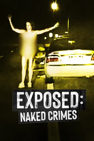 Exposed: Naked Crimes