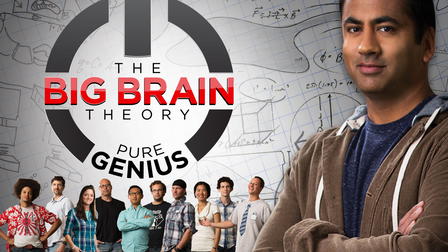The Big Brain Theory