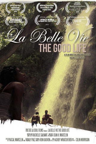 La Belle Vie: The Good Life