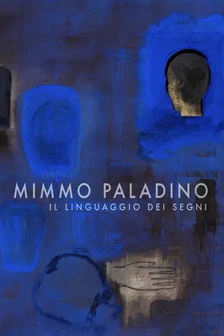 Mimmo Paladino. Il linguaggio dei segni