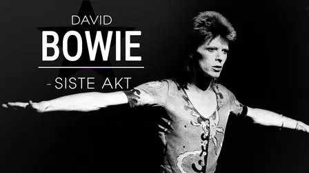 David Bowie – siste akt