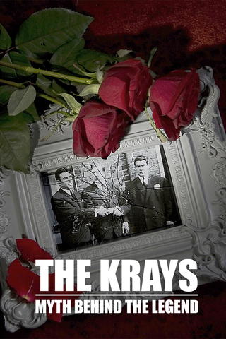 The Krays: The Myth Behind the Legend