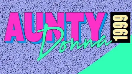 Aunty Donna: 1999