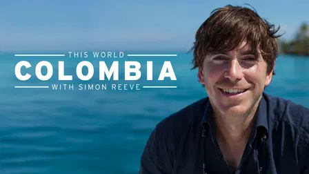 Colombia with Simon Reeve