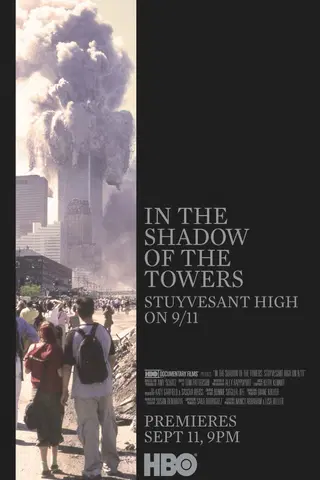 In the Shadow of the Towers: Stuyvesant High on 9/11