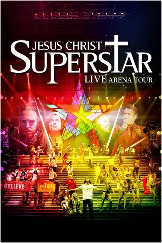 Jesus Christ Superstar Live Arena Tour