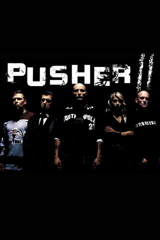 With Blood on My Hands: Pusher II