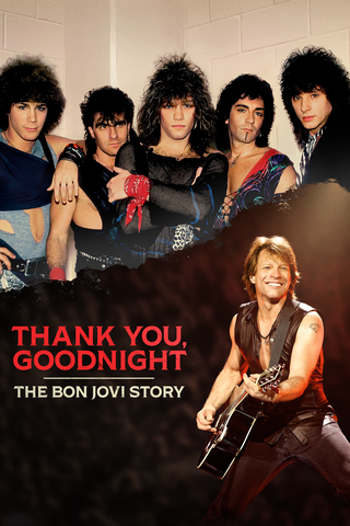 Thank You, Goodnight: The Bon Jovi Story