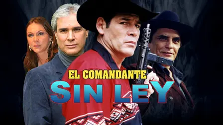 El comandante sin ley