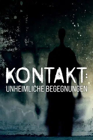 Kontakt: Unheimliche Begegnungen