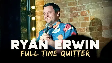 Ryan Erwin: Full Time Quitter