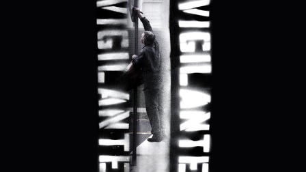 Vigilante Vigilante: The Battle for Expression