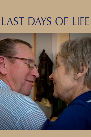 Last Days of Life