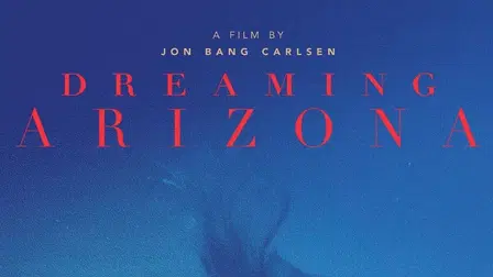 Dreaming Arizona