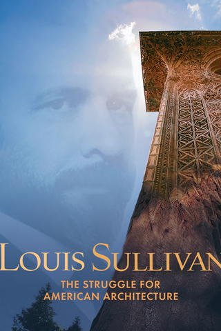Louis Sullivan: the Struggle for American Architecture