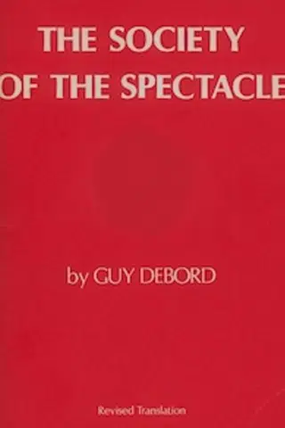 The Society of the Spectacle