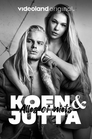 Koen & Jutta: Alles of Niets