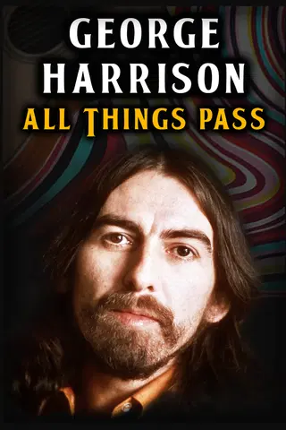 George Harrison: All Things Pass