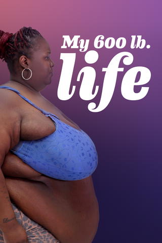 My 600-lb. Life