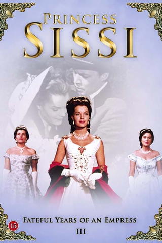 Prinsesse Sissi: 3 - De skæbnesvangre år som kejserinde