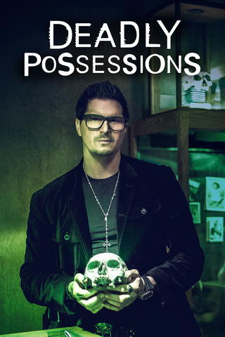 Deadly Possessions
