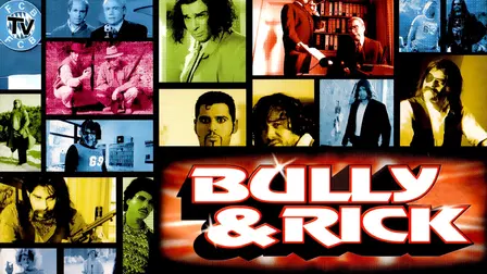 Bully & Rick
