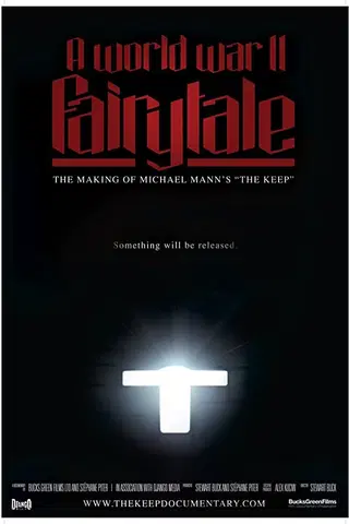 A World War II Fairy Tale: The Making of Michael Mann's 'The Keep'