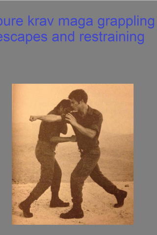 pure krav maga grappling escapes and restraining