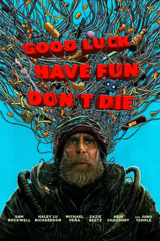 Good Luck, Have Fun, Don't Die