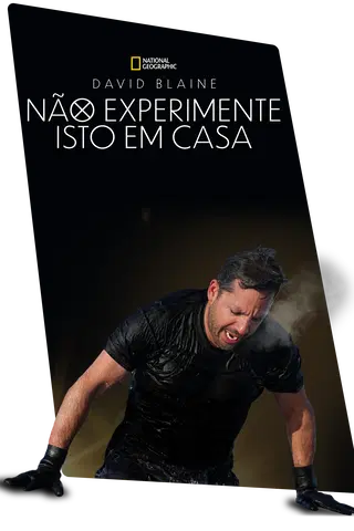 David Blaine: Não experimente isto em Casa