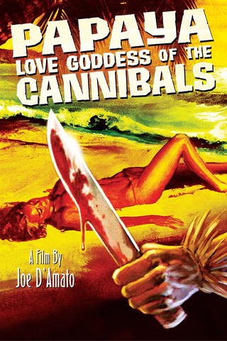 Papaya: Love Goddess of the Cannibals