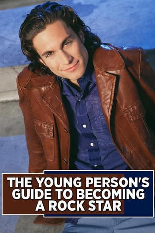 The Young Person's Guide to Being a Rock Star