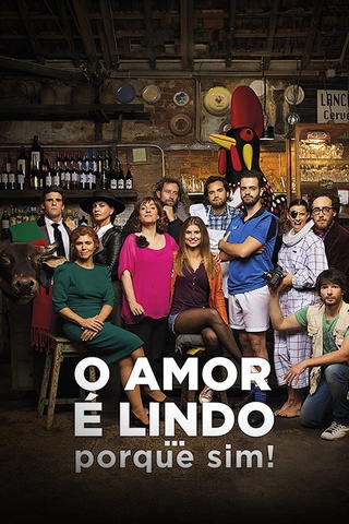 O Amor É Lindo... Porque Sim!