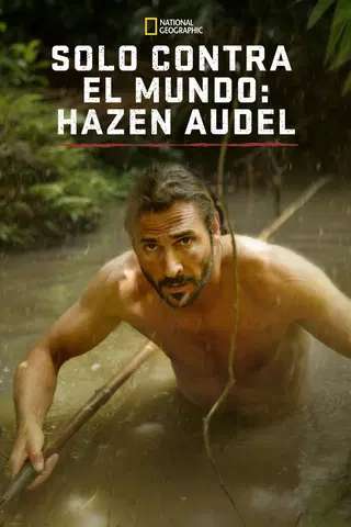 Solo contra el mundo: Hazen Audel